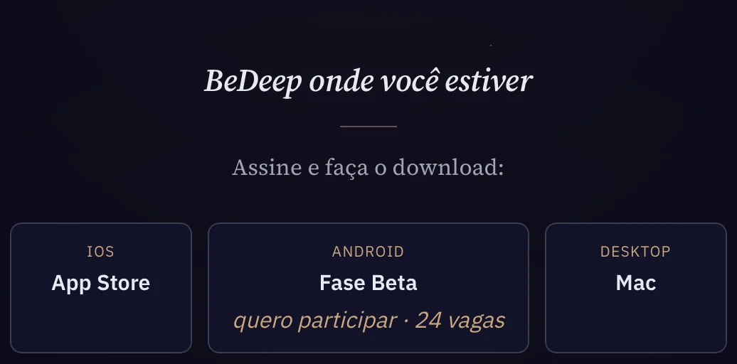Onde o BeDeep está disponível
